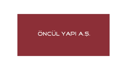 Öncül Gayrimenkul Yapı San. ve Tic. A.Ş.